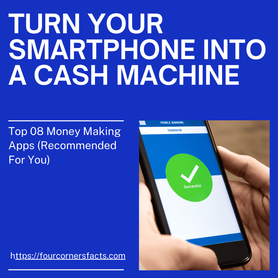 Best Money Making Apps - Turning Your Smartphone into a Cash Machine